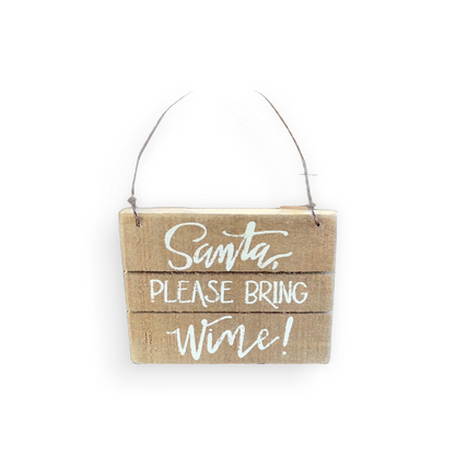 “Santa Bring Wine” Hanging Wood Sign